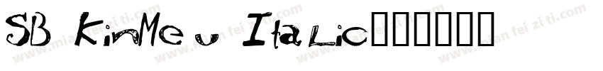 SB KinMeu Italic字体转换